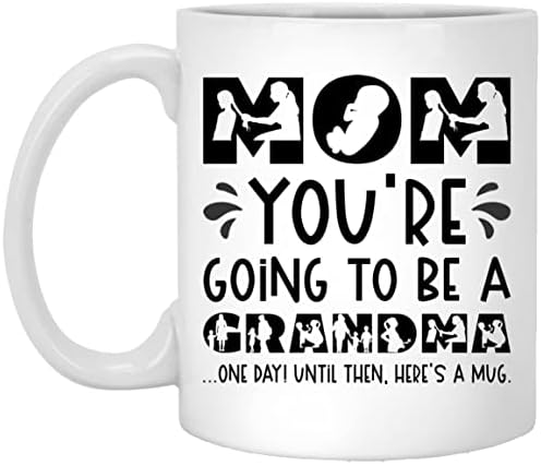 Mama jednog dana ćeš biti baka do tada Evo šoljice kafe šolja, smešna šolja za kafu, poklon za Majčin dan za mamu žene od ćerke Son